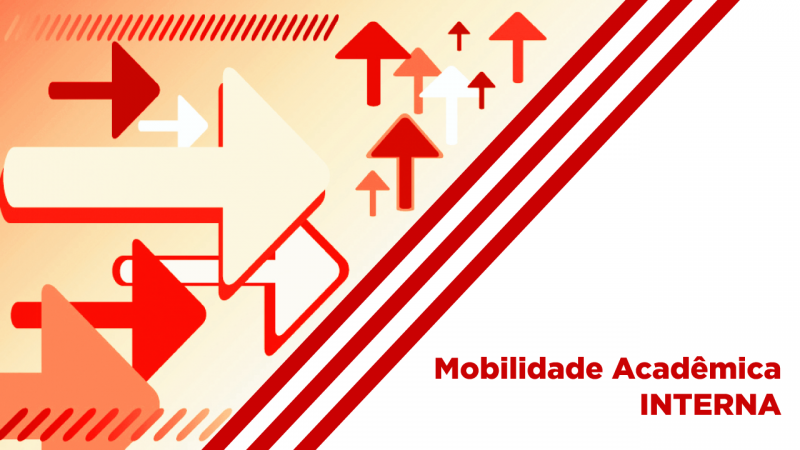 Imagem colorida. Três linhas vermelhas na diagonal. À esquerda, setas; à direita, em vermelho, lê-se Mobilidade Acadêmica Interna. 