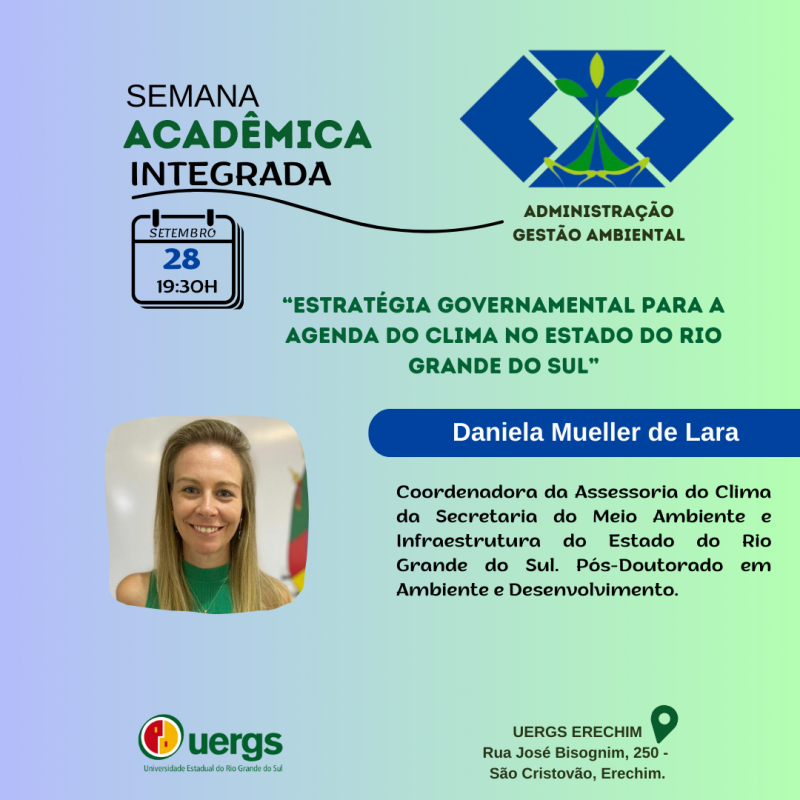 Tema: Estratégia governamental para a agenda do clima no estado do Rio Grande do Sul, às 19h30.